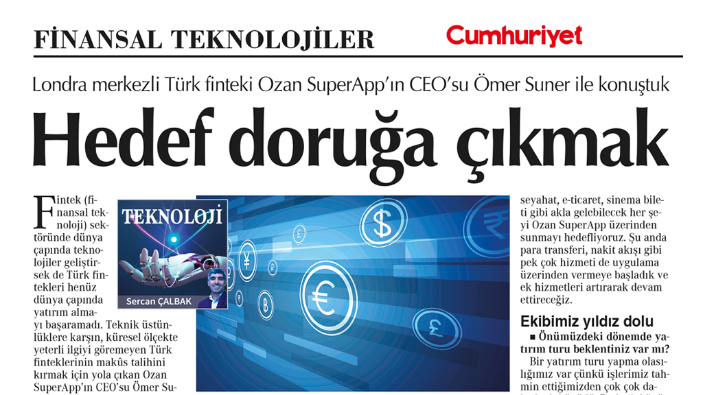Ozan SuperApp’in CEO’su Ömer Suner ile Cumhuriyet Gazetesi Röportajı